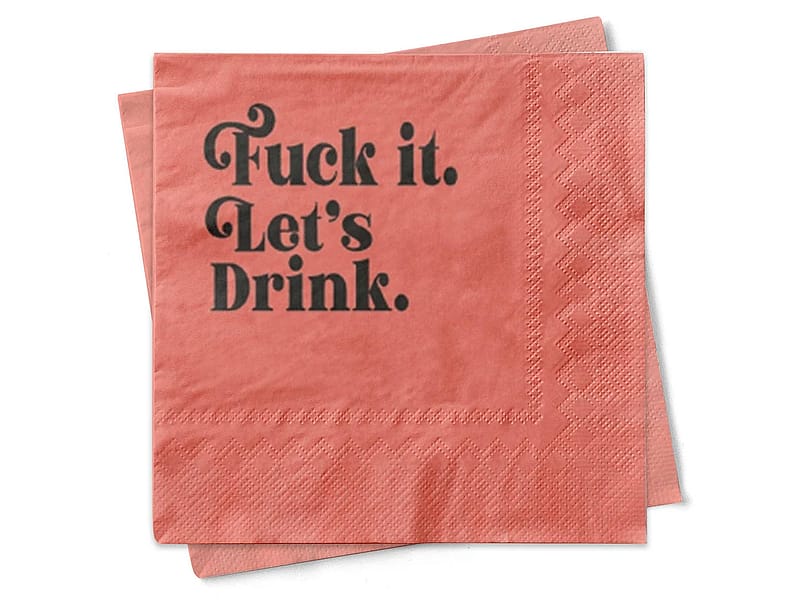 Fuck It Let S Drink Funny Foil Cocktail Beverage Napkin Code Blue