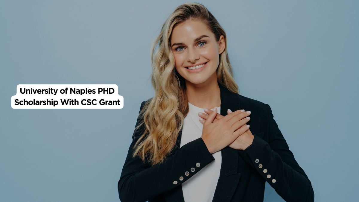 University of Naples PHD Scholarship With CSC Grant
