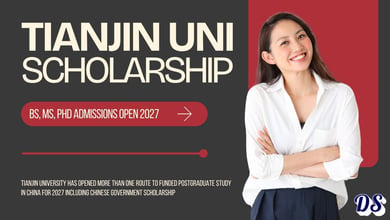 Tianjin University Opens Multiple Scholarships (2027) for International Students (BS, MS, PHD Admissions)
