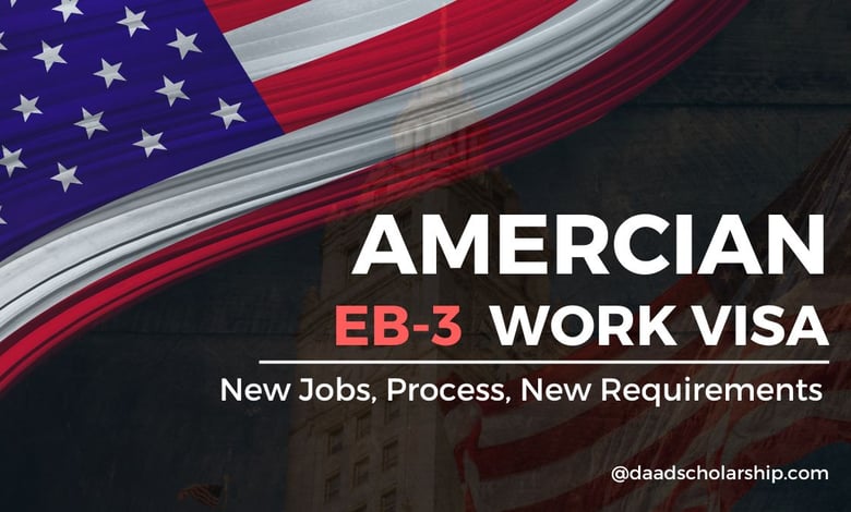 USA EB‑3 Work Visa 2025 Application Process and Requirements