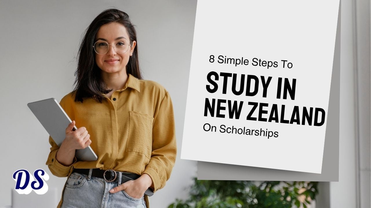 8 Steps to Study on Scholarship in New Zealand in 2027