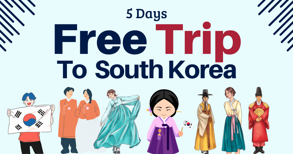 5 Days Free Trip of South Korea 2024 via Visit Korea Year Celebrations Program