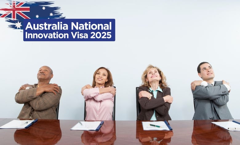 Australia Launched National Innovation Visa 2025 for Researchers, Entrepreneurs, Innovative Investors and Creative Artists