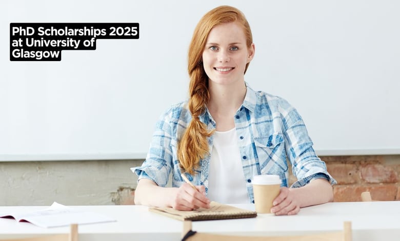 PhD Scholarships 2025 at University of Glasgow