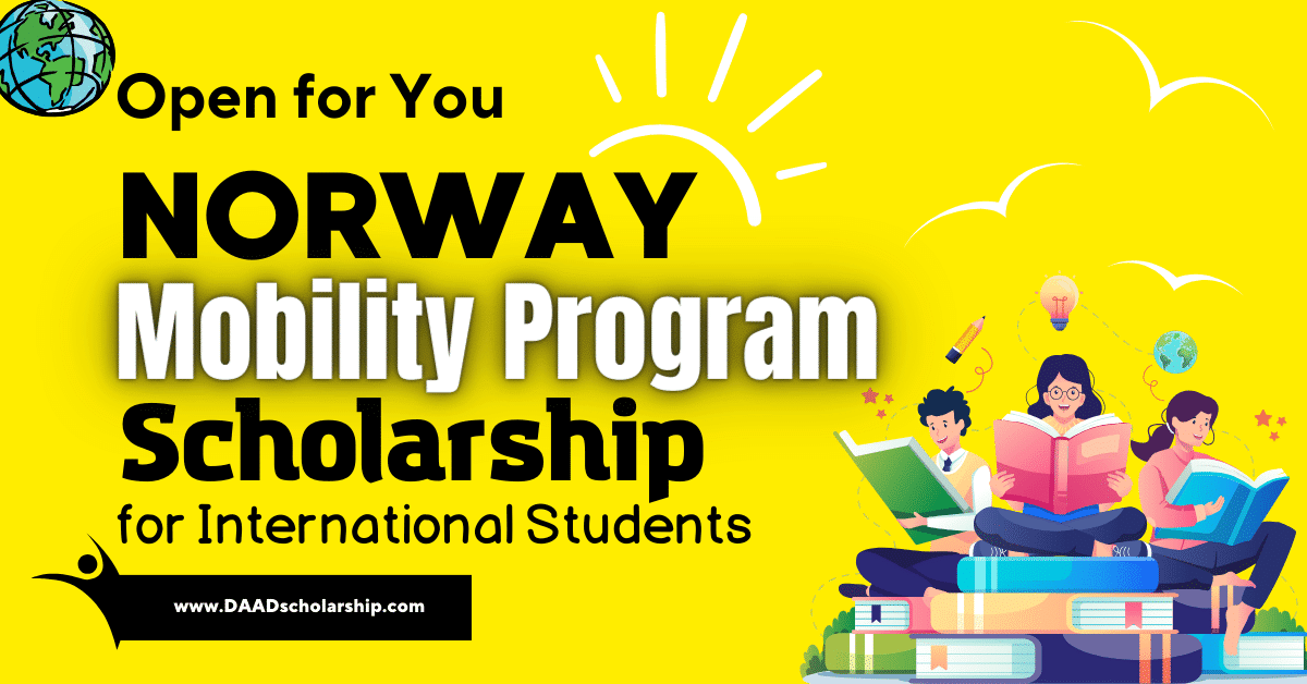 Norway Mobility Grant Scholarships 2024 for MS, and PhD Students