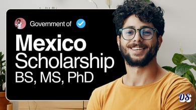 Mexico Government Scholarships 2027 for Bachelor, Master, Phd Admissions