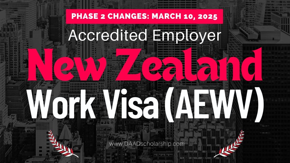 New Zealand Accredited Employer Work Visa (AEWV) Phase 2 Changes Effective from March 10, 2025