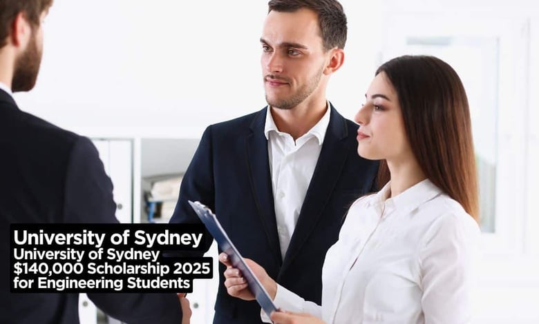 University of Sydney $140,000 Scholarship 2025 for Engineering Students