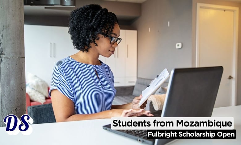 Mozambique Students Scholarships 2026 by Fulbright Foreign Student Program Open