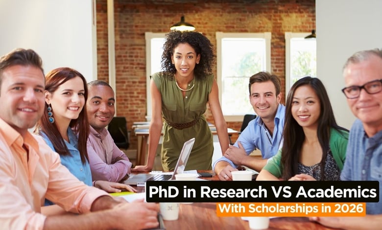 PhD in Research VS Academics With Fully Funded Scholarships in 2026