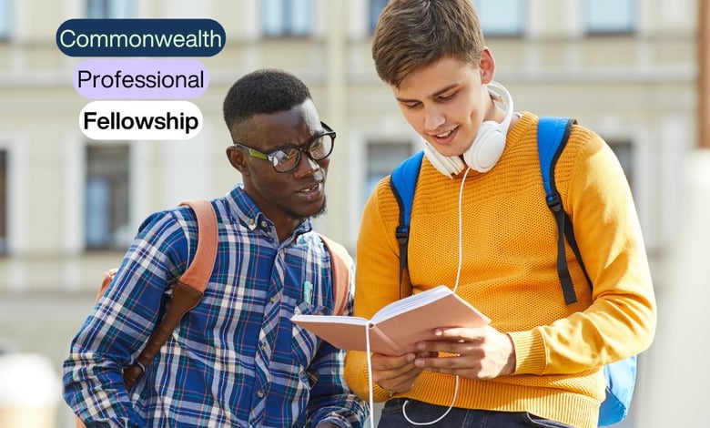 Commonwealth Professional Fellowships 2026 Deadline 22 August 2025 Approaching