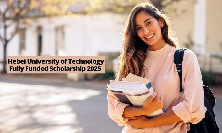 Hebei University of Technology Fully Funded Scholarship 2025 by China Government