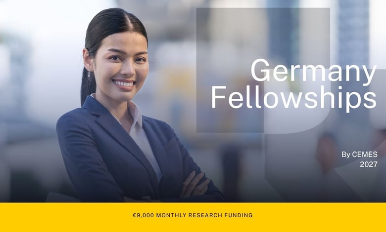 Germany CEMES International Fellowships 2026-2027 with €9,000 Monthly Research Funding