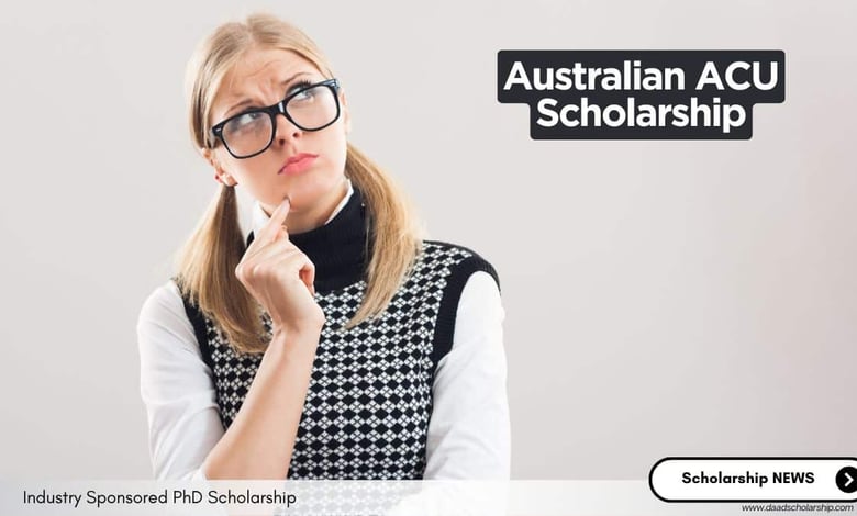 Australian ACU Industry PhD Scholarships 2025