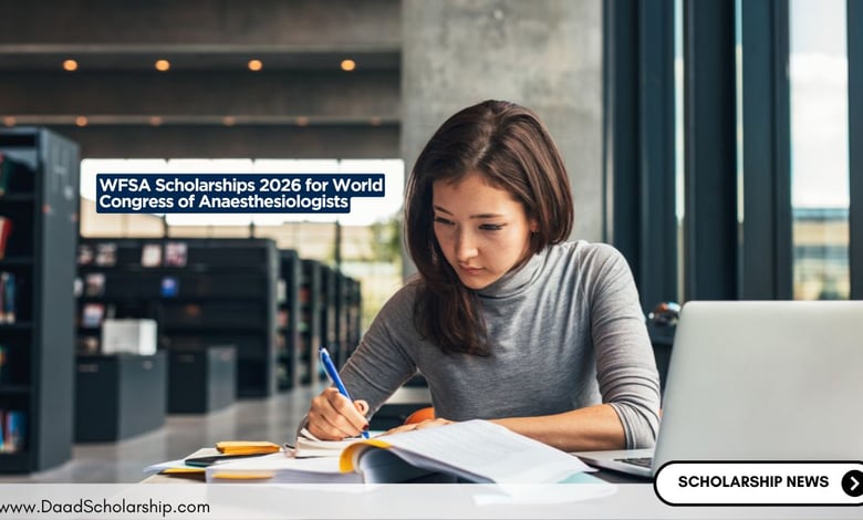 WFSA Scholarships 2026 for World Congress of Anaesthesiologists (WCA)