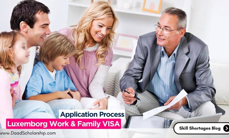 Luxembourg Work and Family VISA Application Process and Requirements