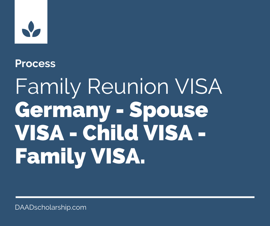 Germany Family Reunion VISA - Spouse VISA - Child VISA - Family VISA of Germany