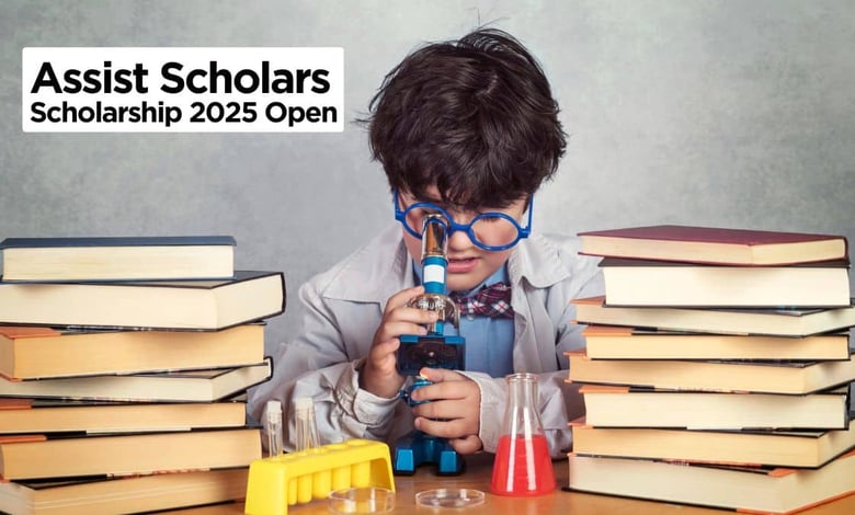 Assist Scholars Scholarship 2025 Open
