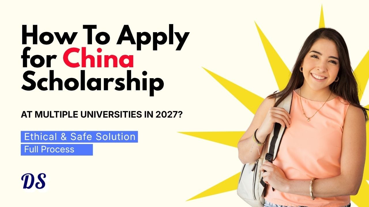 How to Apply at Multiple Chinese Universities for CSC Scholarships in 2027