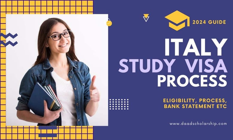 Italy Study VISA 2024 Application, Types, Eligibility, Bank Statement Requirements