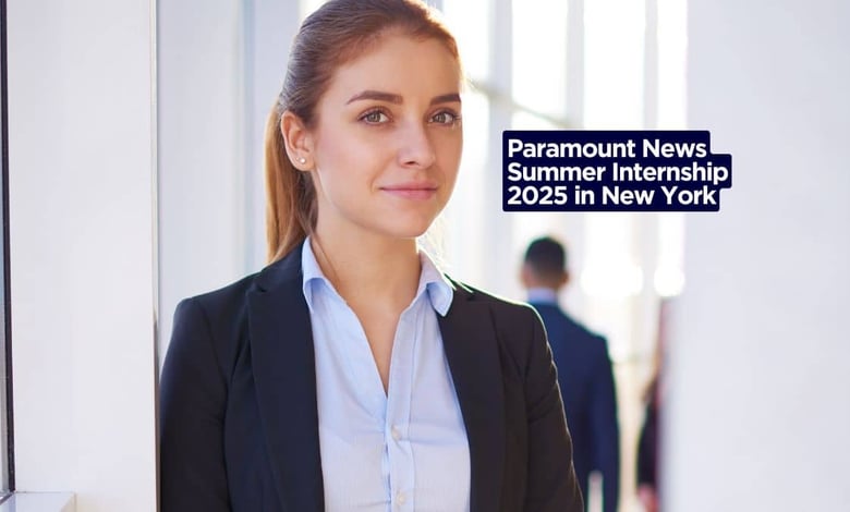 Paramount News Summer Internship 2026 in New York