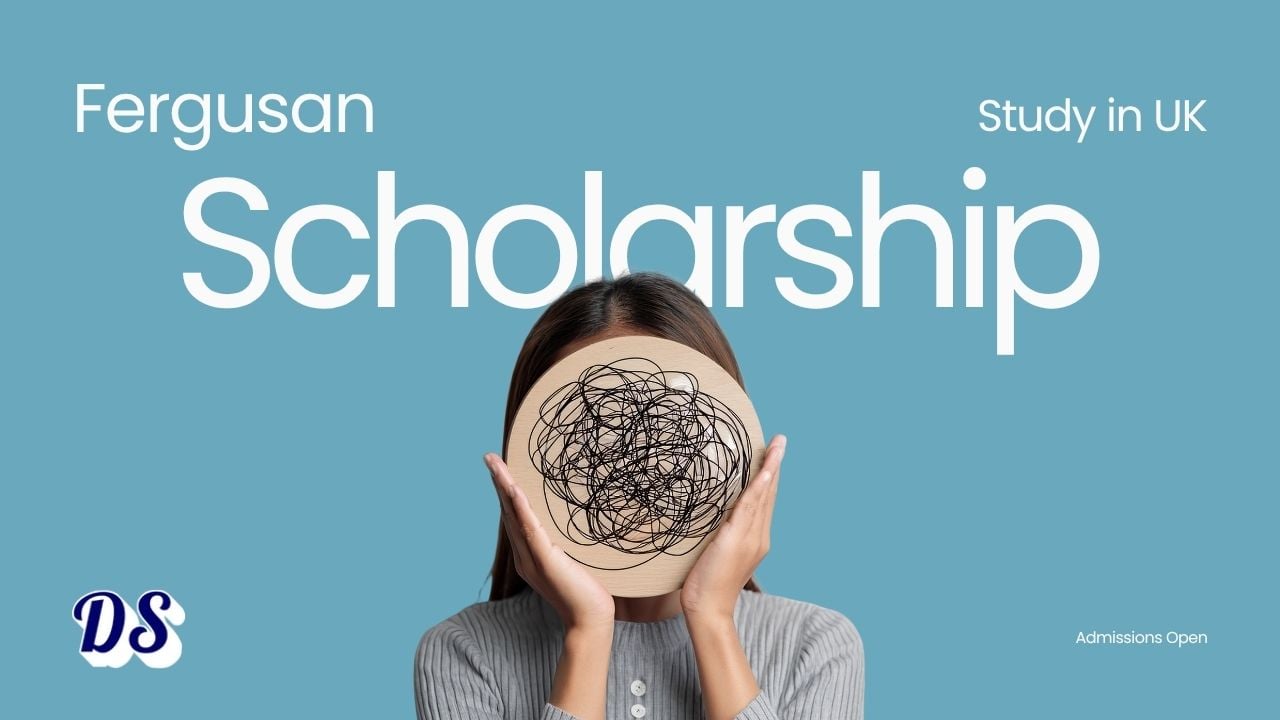 British Ferguson Scholarships 2026 with £22,500 Tuition Support and Living Funding