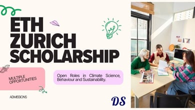 ETH Zurich PhD Scholarships for 2027 Open Roles in Climate Science, Behaviour and Sustainability