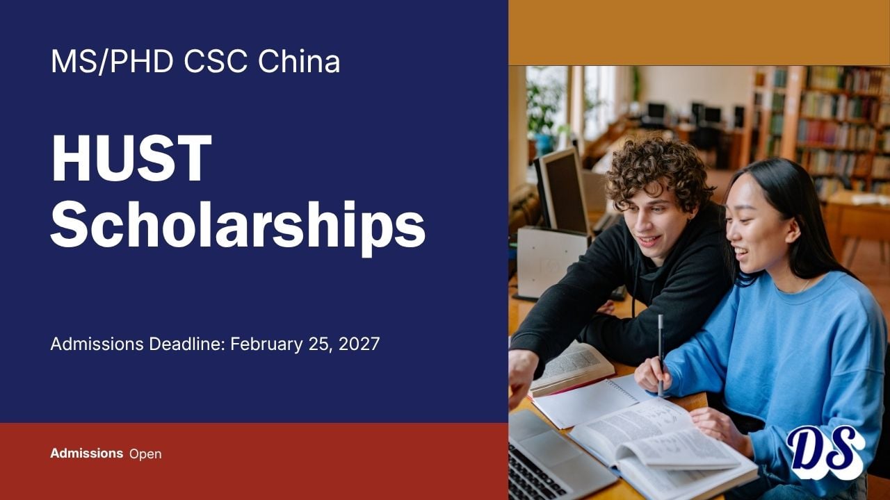 MS PHD Scholarships 2027 Open at Huazhong University of Science and Technology (HUST)