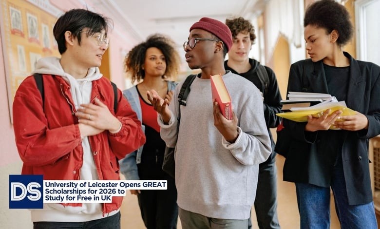 University of Leicester Opens GREAT Scholarships for 2026 to Study for Free in UK