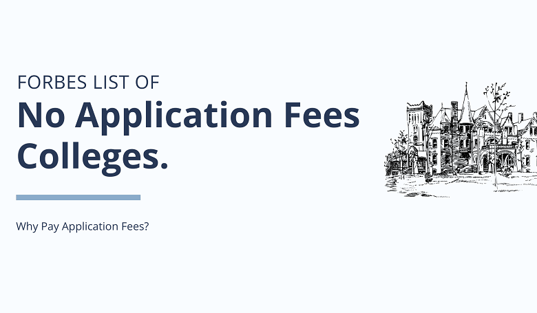 Forbes List of No Application Fees Colleges