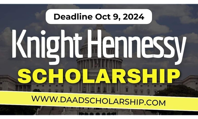 Knight-Hennessy Scholarship 2025 - Applications Portal Open!