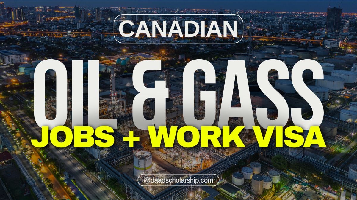 Canadian Oil and Gas Sector Work VISA Jobs in 2024