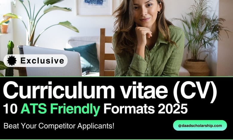 10 ATS-Compatible Curriculum vitae (CV) Formats for 2025 to Get You Selected!