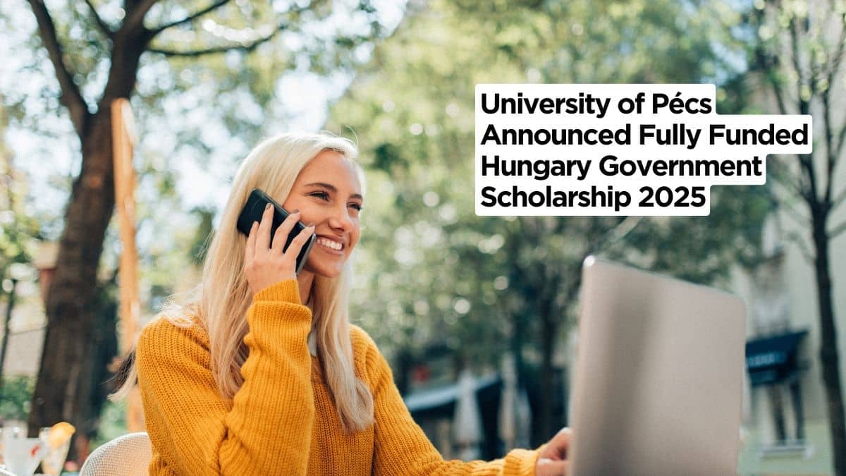 University of Pécs Announced Hungary Government Fully Funded Scholarship 2025