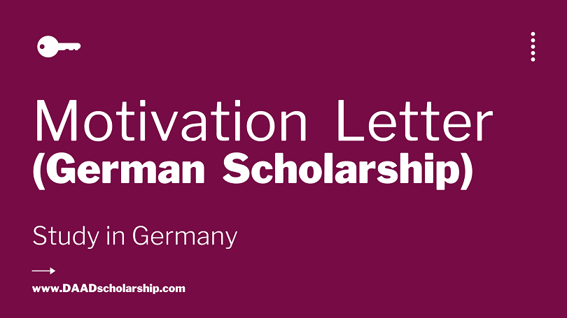 Motivation Letter for German Scholarships and Admissions Blueprint for Writing a Letter of Motivation for Scholarships in Germany