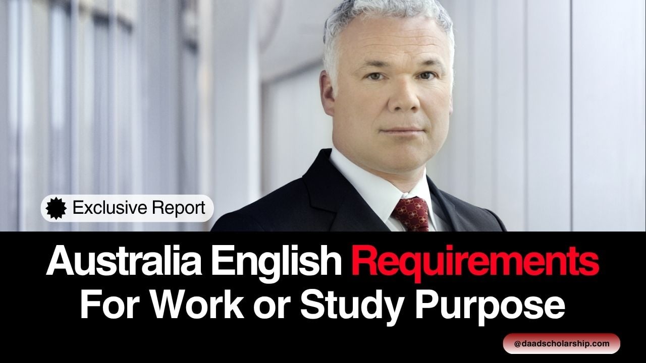 Australia English Language Requirements for Study, or Work Purpose