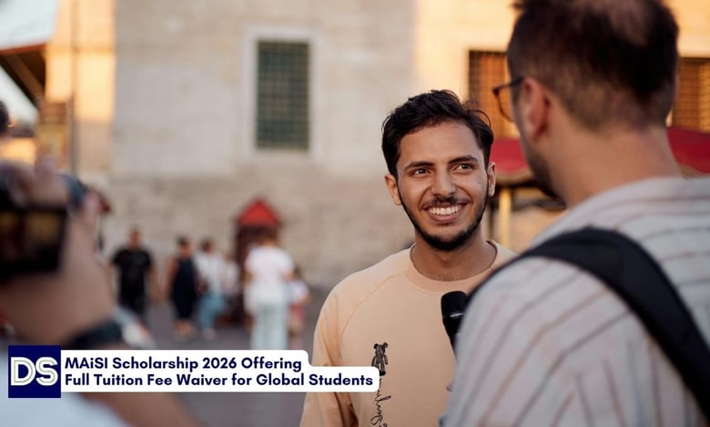 MAiSI Scholarship 2026 Offering Full Tuition Fee Waiver for Global Students