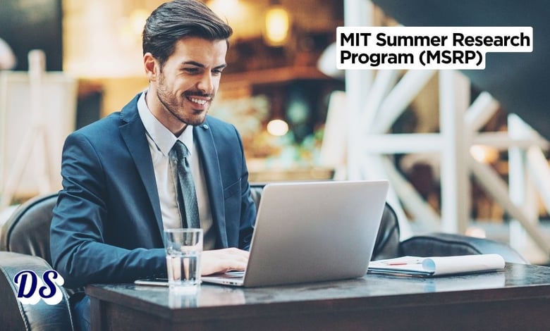 MIT Summer Research Program (MSRP) 2026 for International Students Open