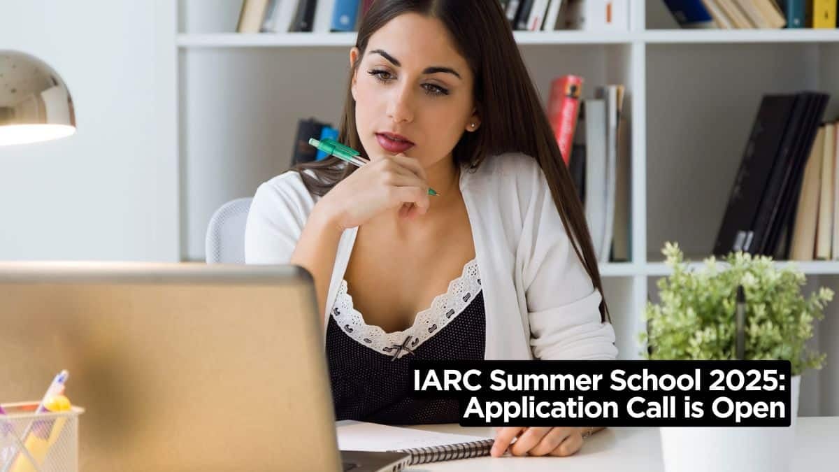 IARC Summer School 2025 Application Call is Open