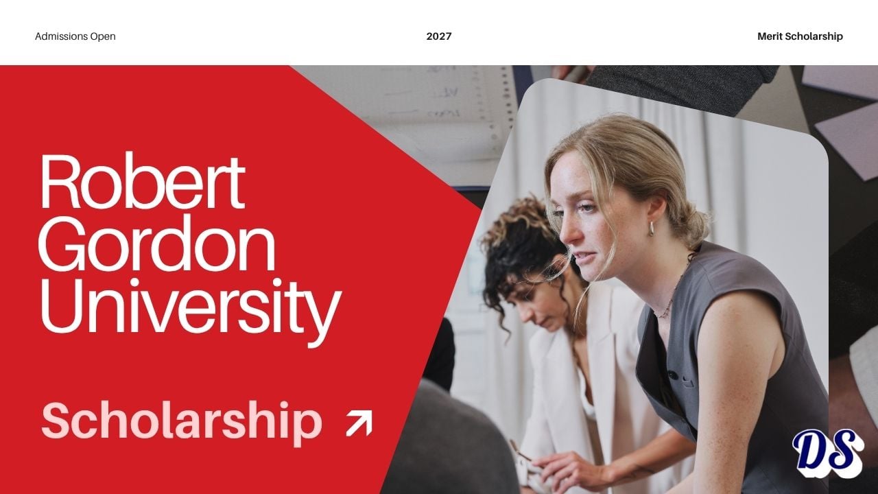 Robert Gordon university Merit Scholarship 2027 Application Process Open