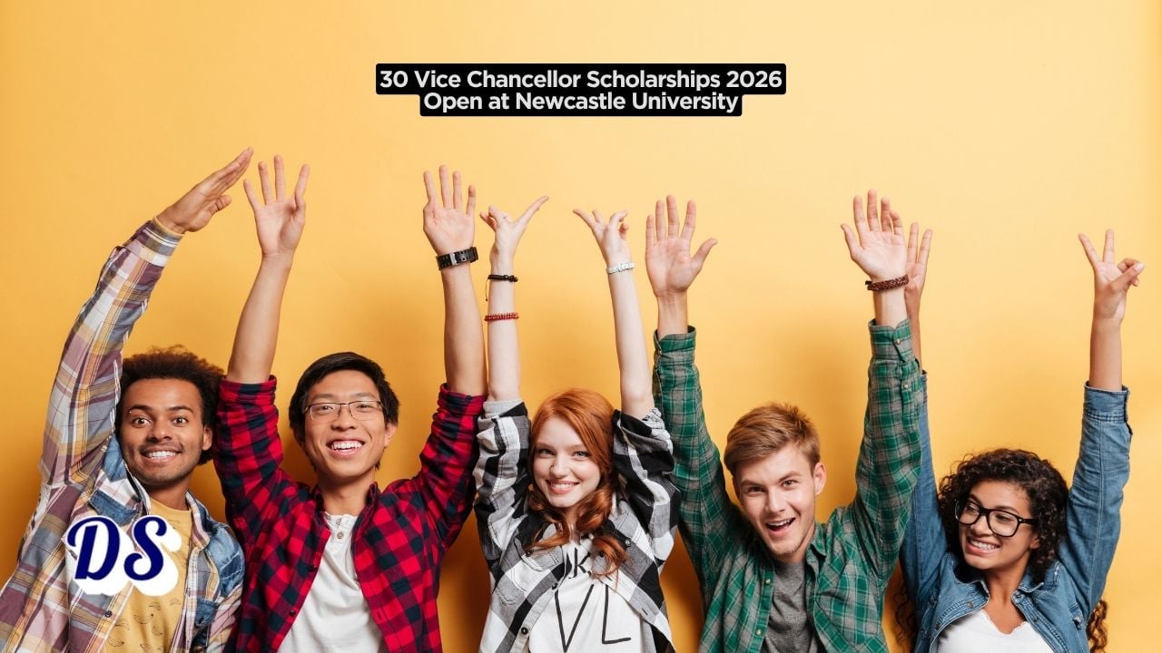 30 Vice Chancellor Scholarships 2026 Open at Newcastle University