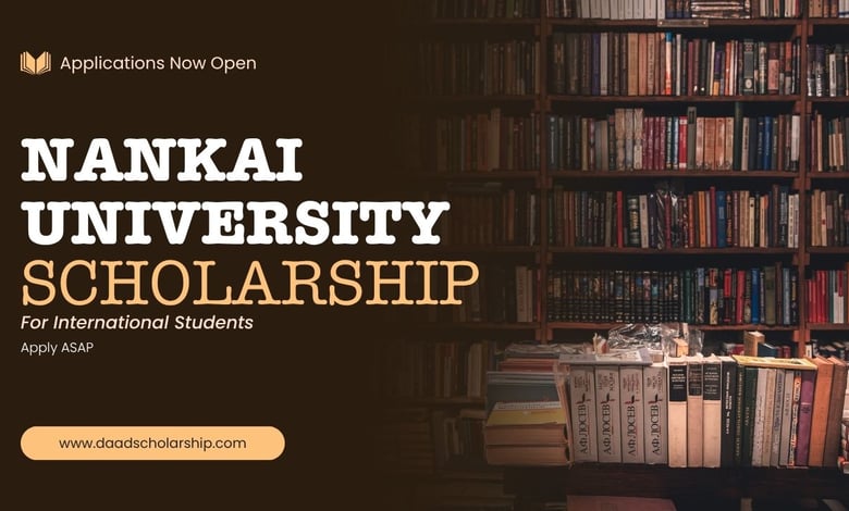Nankai University Undergraduate Scholarships 2026 for International Students