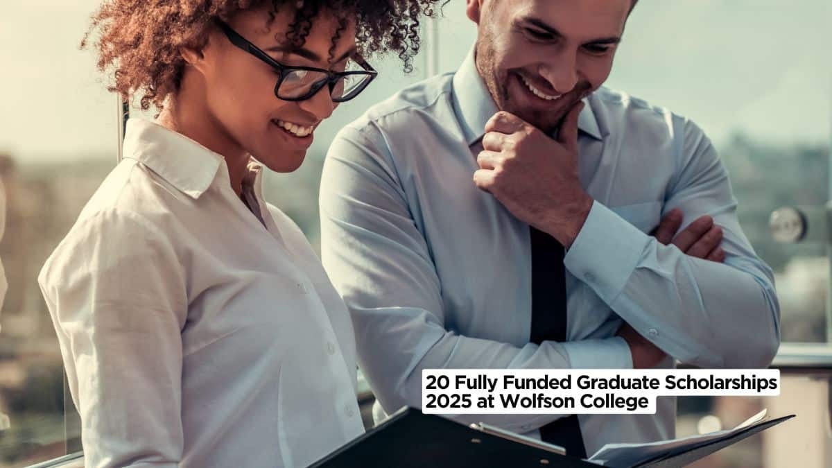 20 Fully Funded Graduate Scholarships 2025 at Wolfson College
