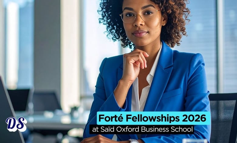 Forté Fellowships 2026 at Saïd Oxford Business School