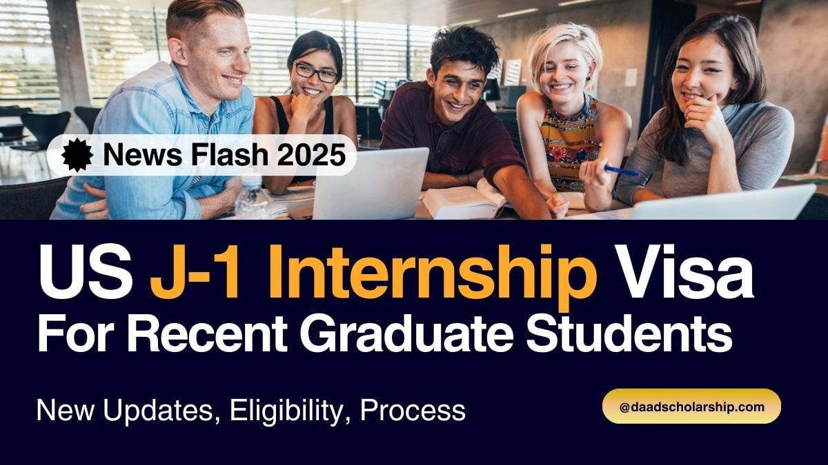 US J-1 Intern Visa 2025 for International Students and Recent Graduates - Application Process and Requirements