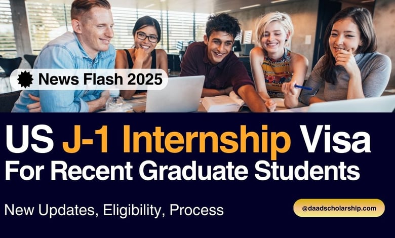 US J-1 Intern Visa 2025 for International Students and Recent Graduates - Application Process and Requirements