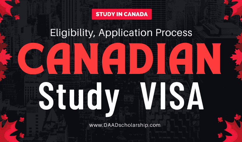 Canadian Study VISA Application Method, Eligibility, and Fees