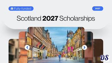 Scotland Fully-funded Scholarships 2027-2028 for BS, MS, PhD Admission Process With List of Universities