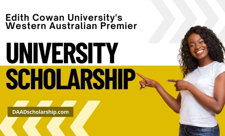 Western Australian Premier University Scholarship 2024 by Edith Cowan University