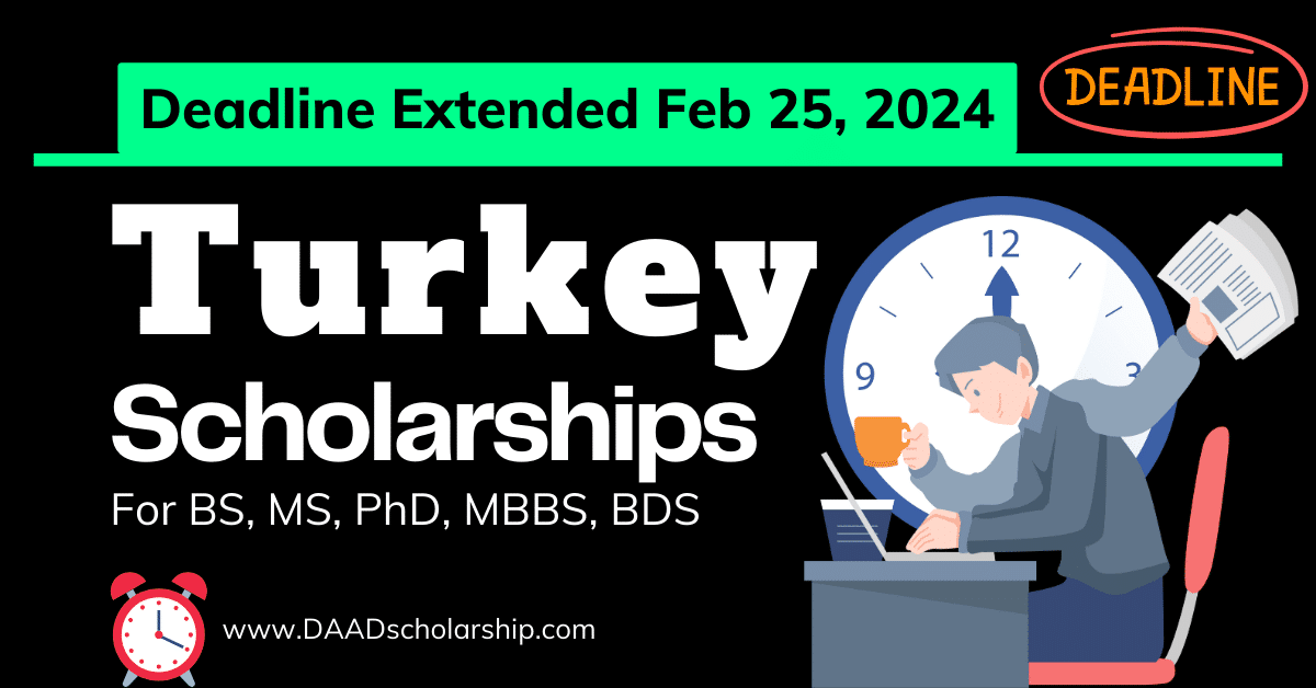 Deadline Extended for Turkey Government Scholarship 2024